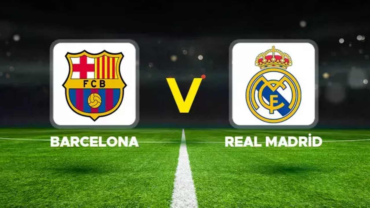 Barcelona-Real Madrid Maçı
