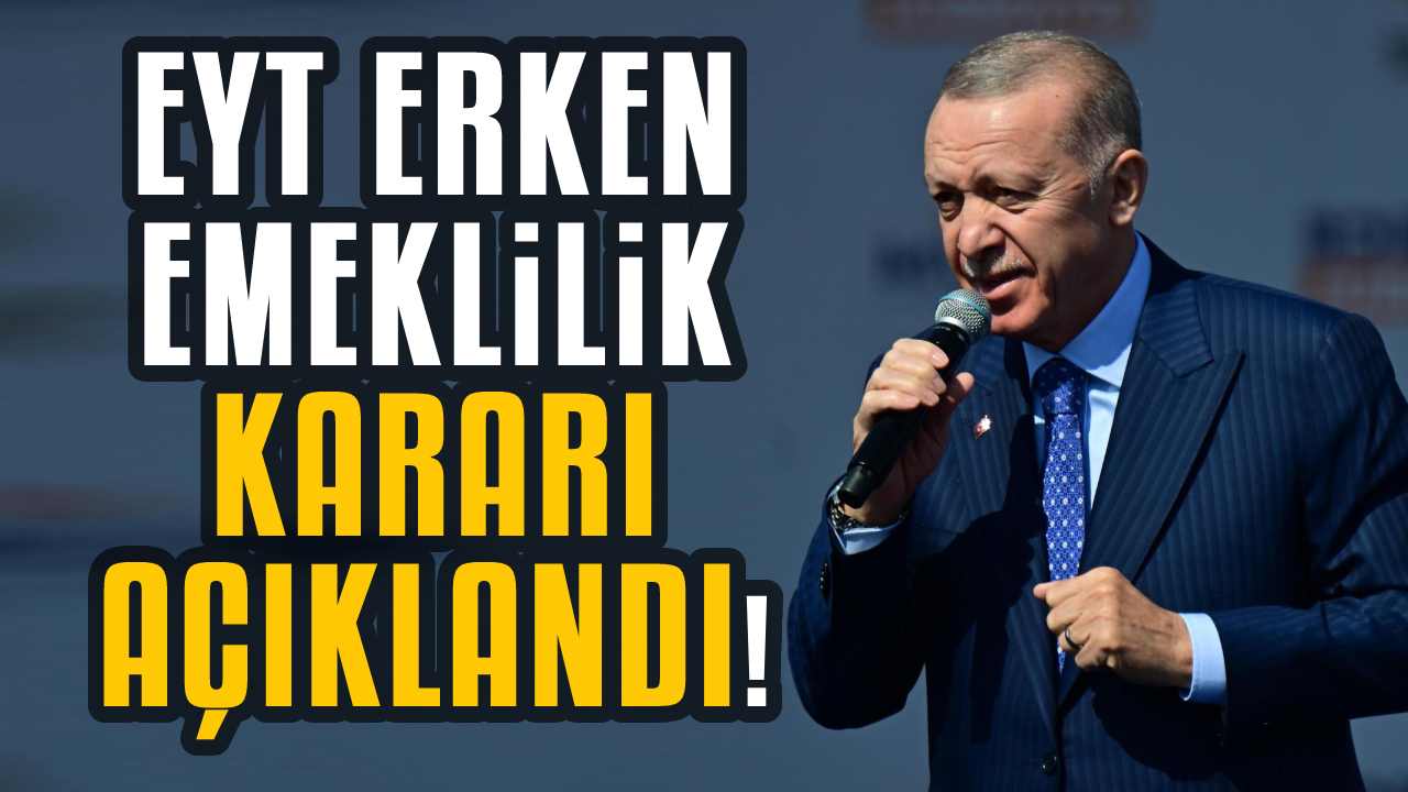 EYT bekleyenler erken emeklilik müjdesi