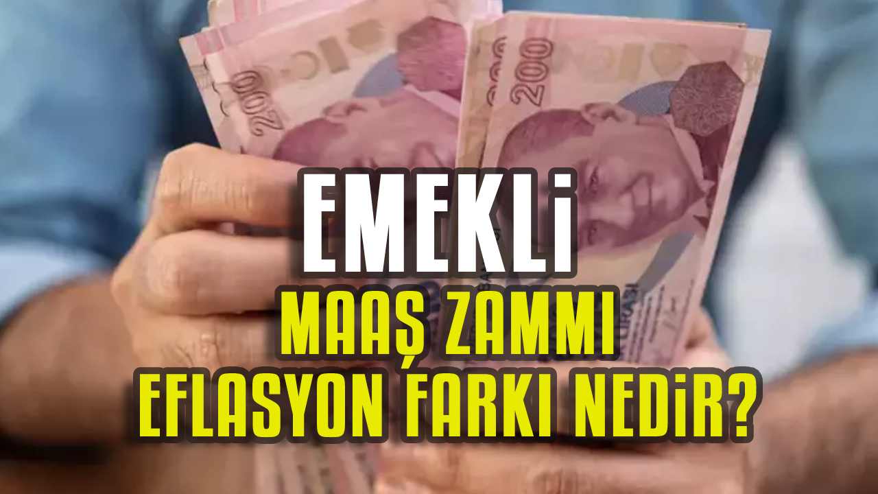 Emekli maaş zammı enflasyon farkı