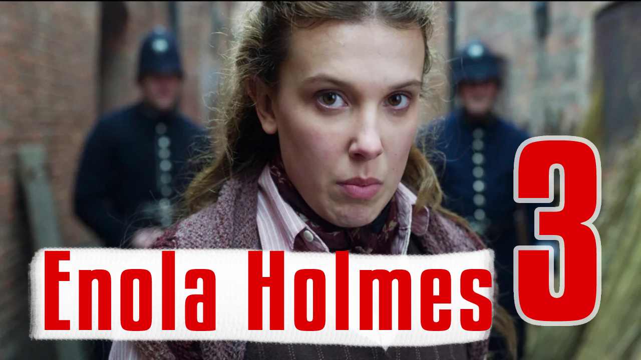 Enola Holmes 3