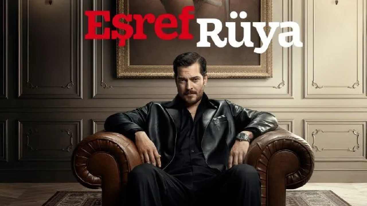Eşref Rüya Dizisi