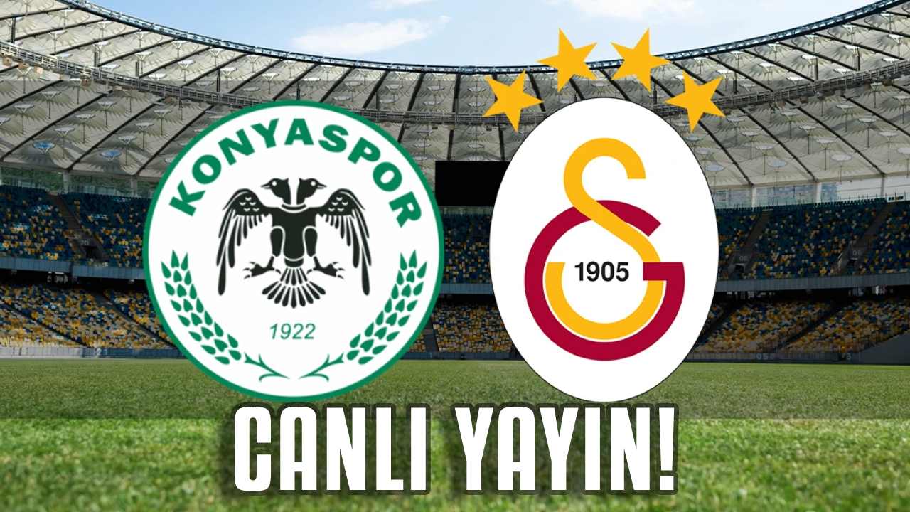 Galatasaray Konyaspor maçı canlı