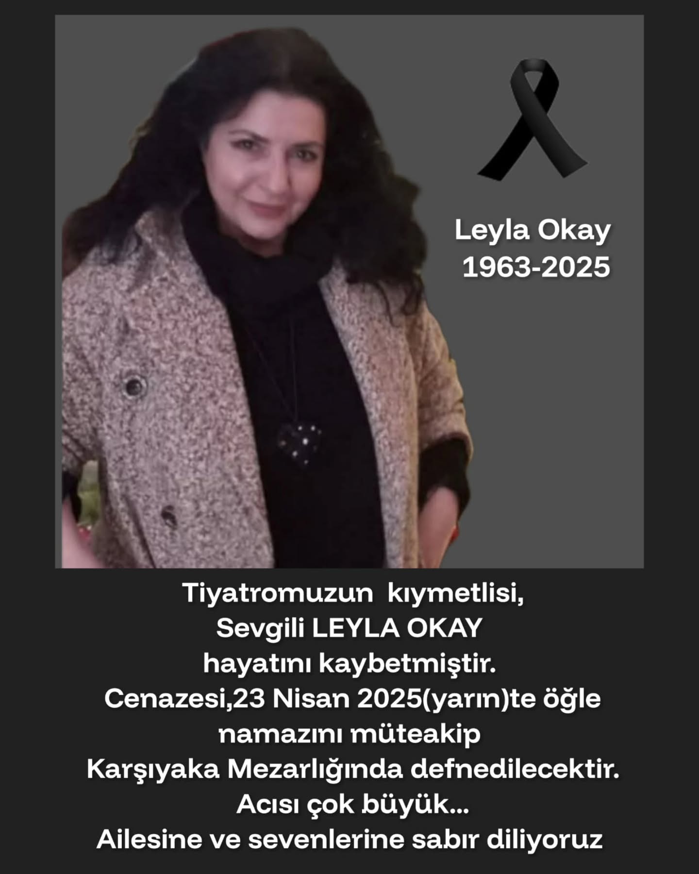 Leyla Okay 62 yaşında hayatını kaybettti