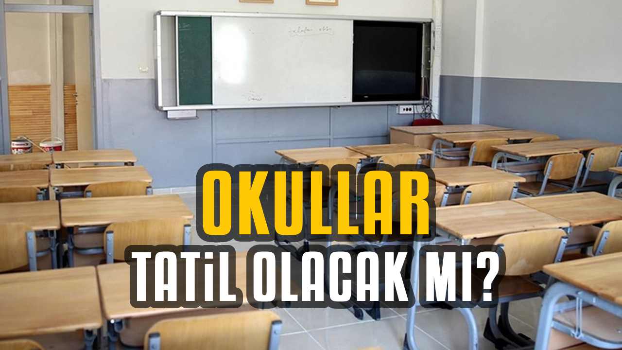 istanbulda okullar tatil olacak mı
