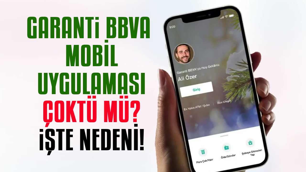 Garanti BBVA Mobil Uygulaması Çöktü