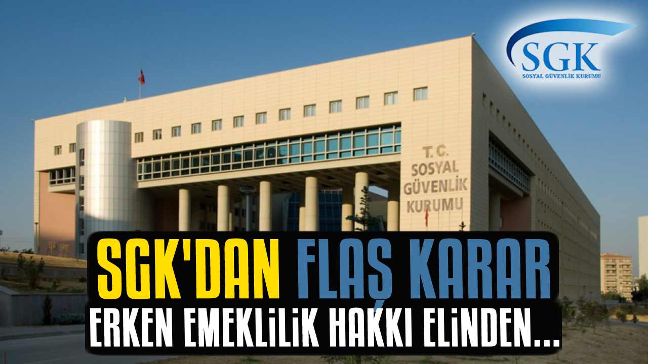 SGK'dan flaş karar