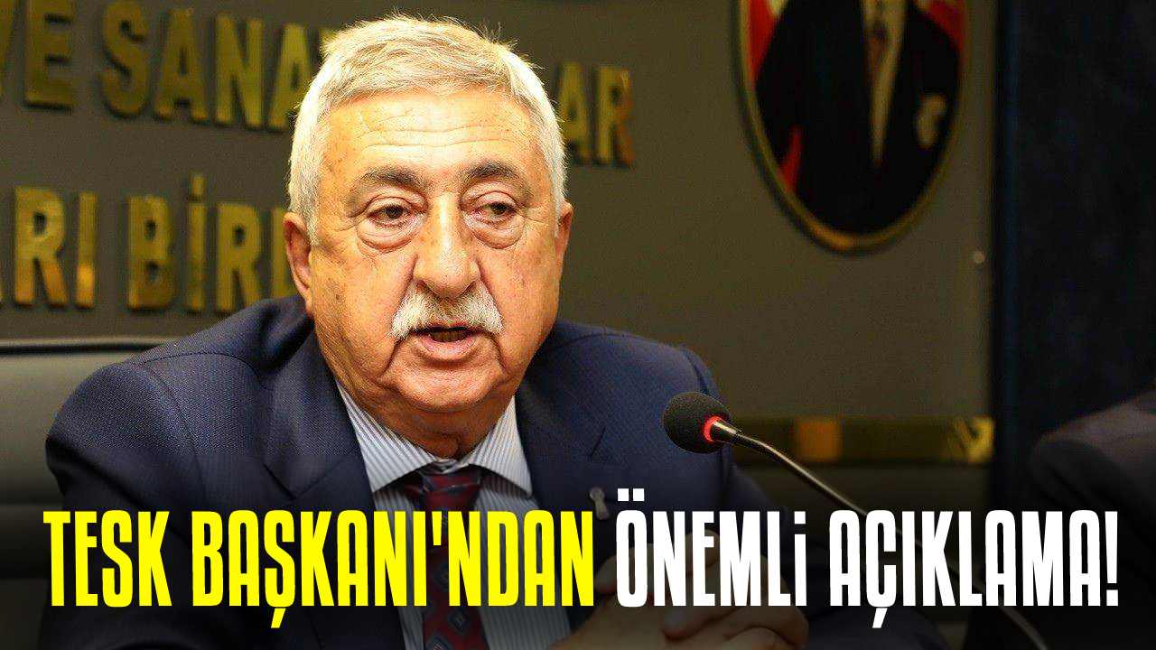 TESK Başkanı Bendevi Palandöken'den çarpıcı açıklamalar