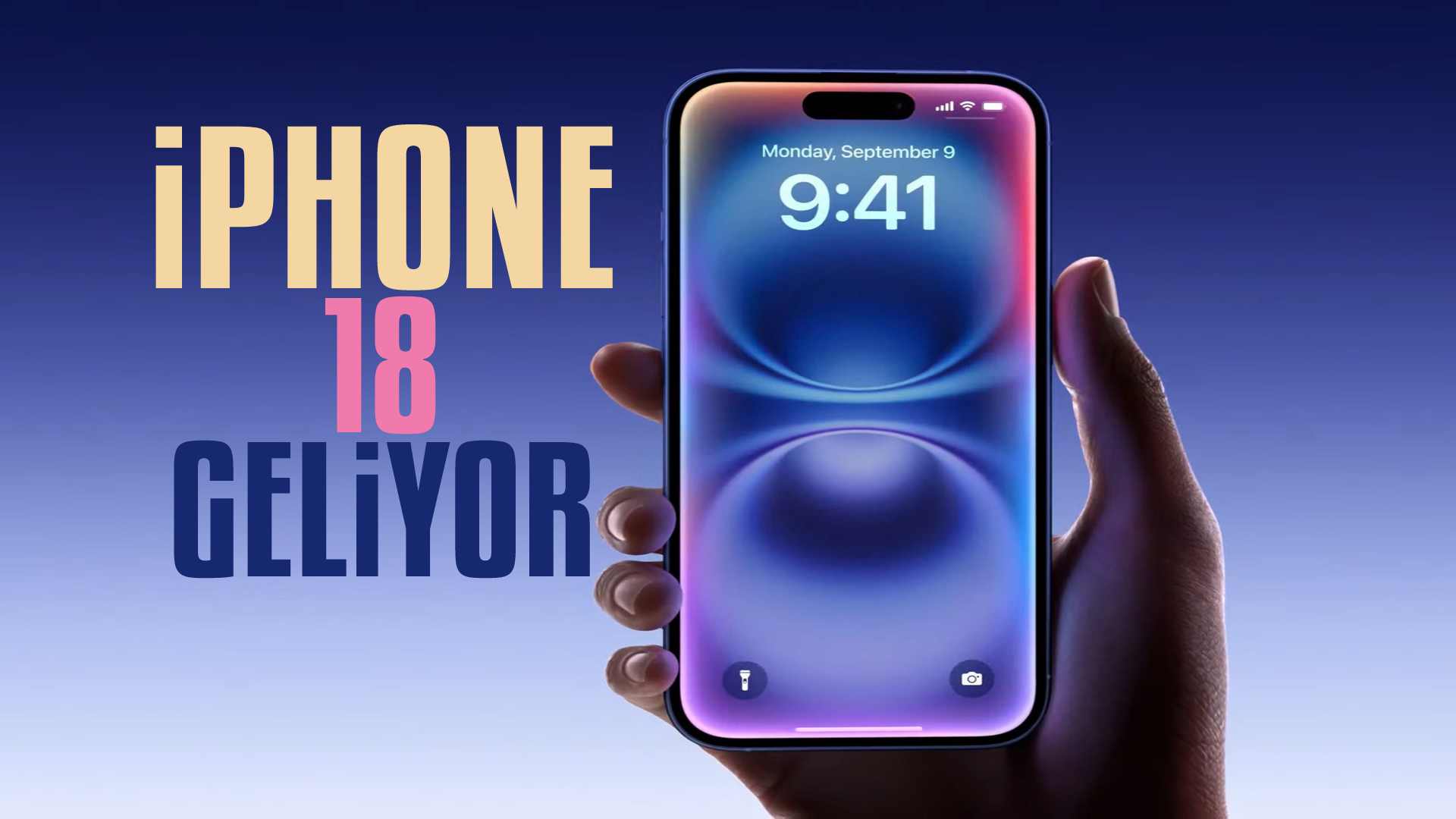 iPhone 18 Serisi Geliyor